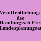 Veröffentlichungen des Hamburgisch-Preussischen Landesplanungsausschusses