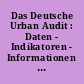 Das Deutsche Urban Audit : Daten - Indikatoren - Informationen ; Gemeinschaftsprojekt mit den Statistischen Ämtern des Bundes und der Länder ...
