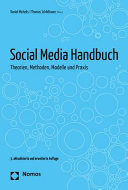Social Media Handbuch : Theorien, Methoden, Modelle und Praxis