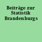 Beiträge zur Statistik Brandenburgs