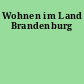 Wohnen im Land Brandenburg