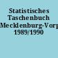 Statistisches Taschenbuch Mecklenburg-Vorpommern 1989/1990
