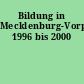 Bildung in Mecklenburg-Vorpommern 1996 bis 2000