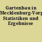Gartenbau in Mecklenburg-Vorpommern: Statistiken und Ergebnisse