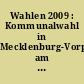 Wahlen 2009 : Kommunalwahl in Mecklenburg-Vorpommern am 7. Juni 2009 : Gemeindevertretungen in den kreisangehörigen Gemeinden : endgültiges Ergebnis