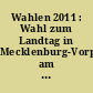 Wahlen 2011 : Wahl zum Landtag in Mecklenburg-Vorpommern am 4. September 2011: endgültiges Ergebnis