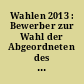 Wahlen 2013 : Bewerber zur Wahl der Abgeordneten des Deutschen Bundestages in Mecklenburg-Vorpommern am 22. September 2013