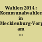 Wahlen 2014 : Kommunalwahlen in Mecklenburg-Vorpommern am 25. Mai 2014: Gemeindevertretungen der kreisangehörigen Gemeinden - endgültiges Ergebnis