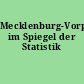 Mecklenburg-Vorpommern im Spiegel der Statistik