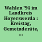 Wahlen '94 im Landkreis Hoyerswerda : Kreistag, Gemeinderäte, Ortschaftsräte, Landrat, Bürgermeister; endgültige Ergebnisse