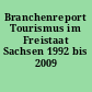 Branchenreport Tourismus im Freistaat Sachsen 1992 bis 2009
