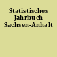 Statistisches Jahrbuch Sachsen-Anhalt