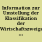 Information zur Umstellung der Klassifikation der Wirtschaftszweige (WZ 2008)