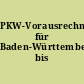 PKW-Vorausrechnung für Baden-Württemberg bis 2025