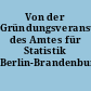 Von der Gründungsveranstaltung des Amtes für Statistik Berlin-Brandenburg
