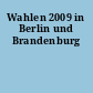 Wahlen 2009 in Berlin und Brandenburg