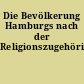 Die Bevölkerung Hamburgs nach der Religionszugehörigkeit