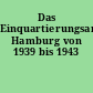 Das Einquartierungsamt Hamburg von 1939 bis 1943
