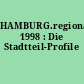 HAMBURG.regional 1998 : Die Stadtteil-Profile