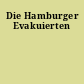 Die Hamburger Evakuierten
