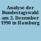 Analyse der Bundestagswahl am 2. Dezember 1990 in Hamburg