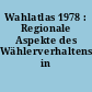 Wahlatlas 1978 : Regionale Aspekte des Wählerverhaltens in Hamburg