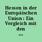 Hessen in der Europäischen Union : Ein Vergleich mit den Mitgliedsstaaten anhand der Strukturindikatoren der Lissabonner Strategie