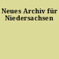 Neues Archiv für Niedersachsen