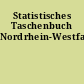Statistisches Taschenbuch Nordrhein-Westfalen
