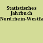 Statistisches Jahrbuch Nordrhein-Westfalen