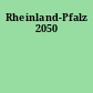 Rheinland-Pfalz 2050