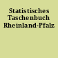 Statistisches Taschenbuch Rheinland-Pfalz