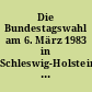 Die Bundestagswahl am 6. März 1983 in Schleswig-Holstein : Endgültiges Ergebnis