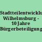 Stadtteilentwicklung Wilhelmsburg - 10 Jahre Bürgerbeteiligung