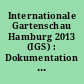Internationale Gartenschau Hamburg 2013 (IGS) : Dokumentation Wettbewerb 2005