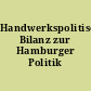 Handwerkspolitische Bilanz zur Hamburger Politik