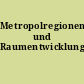 Metropolregionen und Raumentwicklung