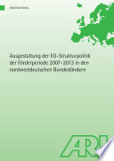 Ausgestaltung der EU-Strukturpolitik der Förderperiode 2007 - 2013 in den nordwestdeutschen Bundesländern
