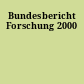 Bundesbericht Forschung 2000