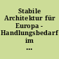 Stabile Architektur für Europa - Handlungsbedarf im Inland : Jahresgutachten 2012/13