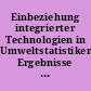 Einbeziehung integrierter Technologien in Umweltstatistiken: Ergebnisse des Fachgesprächs am 14.11.2003 in Düsseldorf