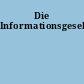 Die Informationsgesellschaft