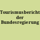 Tourismusbericht der Bundesregierung