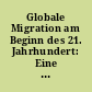 Globale Migration am Beginn des 21. Jahrhundert: Eine Welt ohne Grenzen?