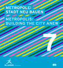 Metropole: Stadt neu bauen