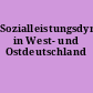Sozialleistungsdynamik in West- und Ostdeutschland