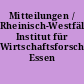 Mitteilungen / Rheinisch-Westfälisches Institut für Wirtschaftsforschung, Essen