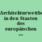 Architekturwettbewerbe in den Staaten des europäischen Wirtschaftsraumes : Endbericht