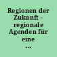 Regionen der Zukunft - regionale Agenden für eine nachhaltige Raum- und Siedlungsentwicklung : Wettbewerbszeitung Nr. 2