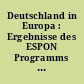 Deutschland in Europa : Ergebnisse des ESPON Programms 2006 aus deutscher Sicht